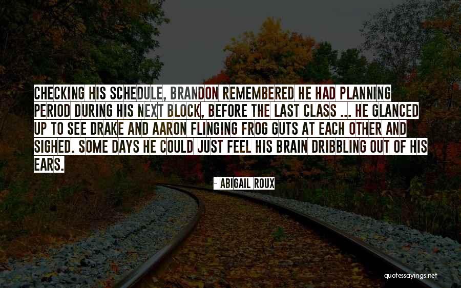 Planning Schedule Quotes By Abigail Roux