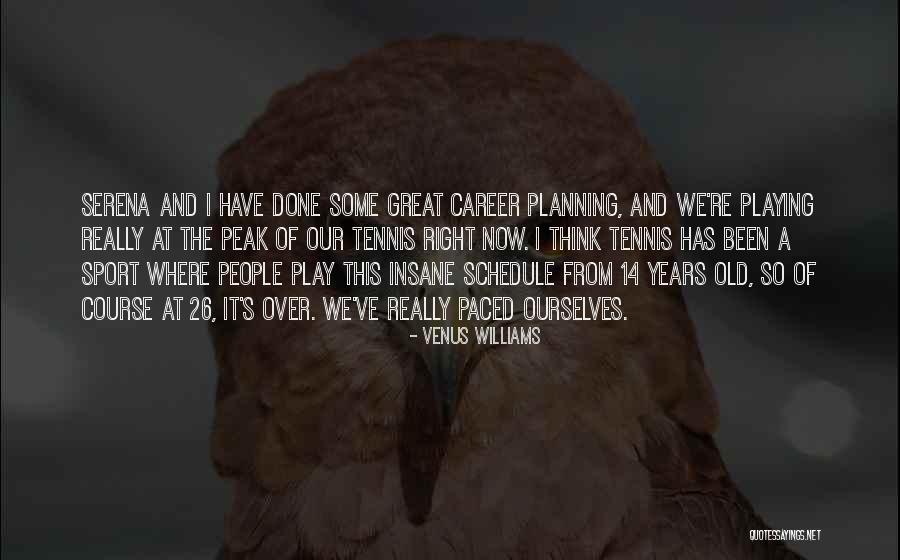 Planning Schedule Quotes By Venus Williams