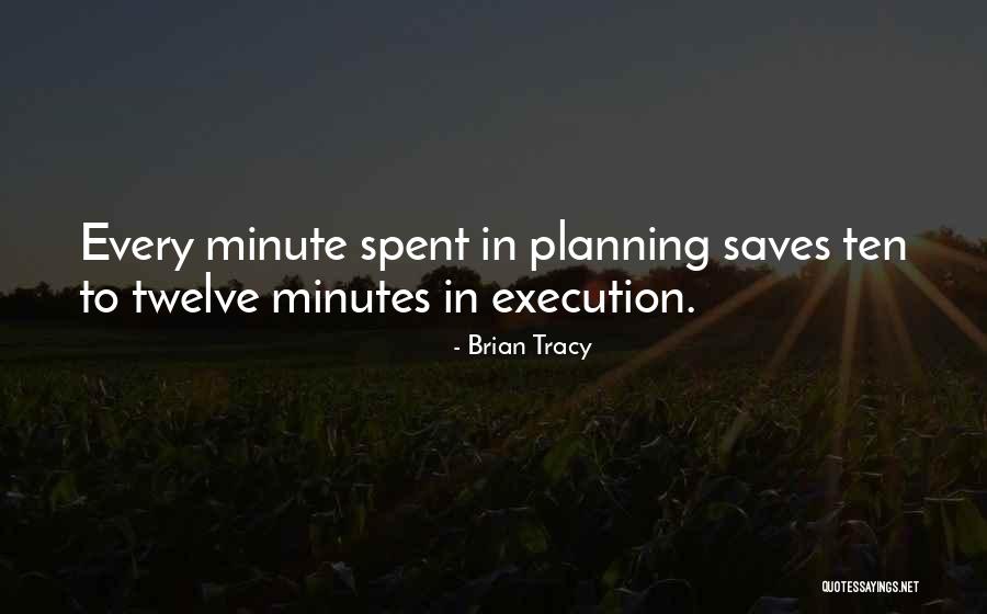 Planning Vs Execution Quotes By Brian Tracy Planning Vs Execution Quotes By Brian Tracy