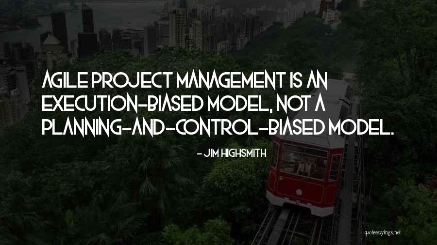 Planning Vs Execution Quotes By Jim Highsmith Planning Vs Execution Quotes By Jim Highsmith