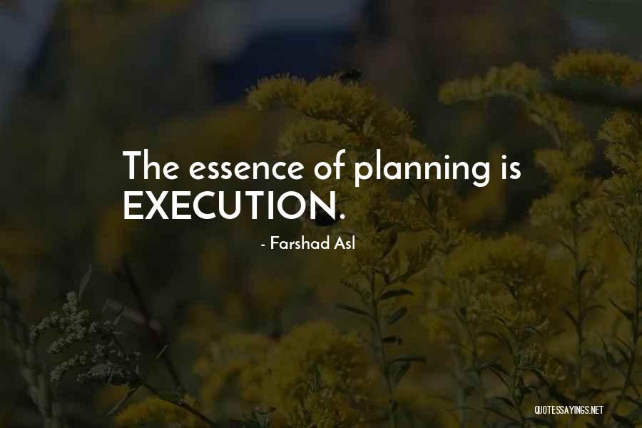 Planning Without Execution Quotes By Farshad Asl