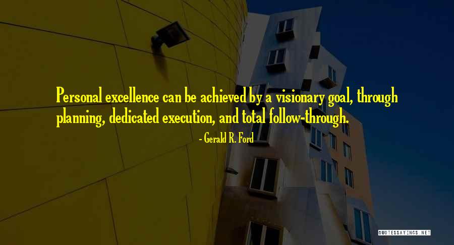 Planning Without Execution Quotes By Gerald R. Ford