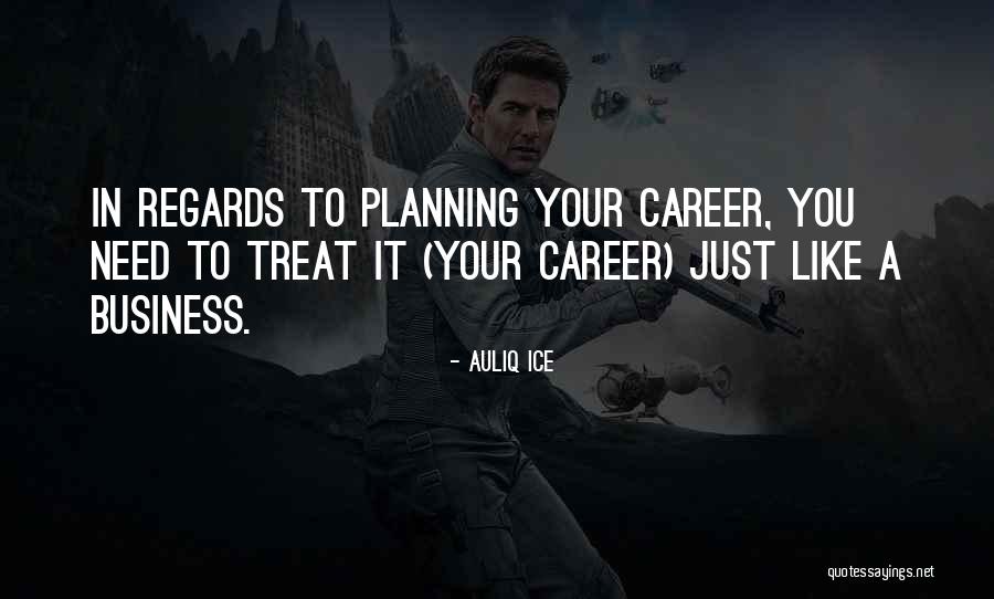 Planning Your Career Quotes By Auliq Ice Planning Your Career Quotes By Auliq Ice