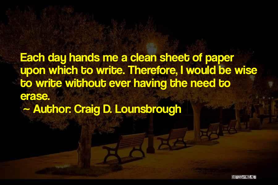 Planning Your Day Quotes By Craig D. Lounsbrough