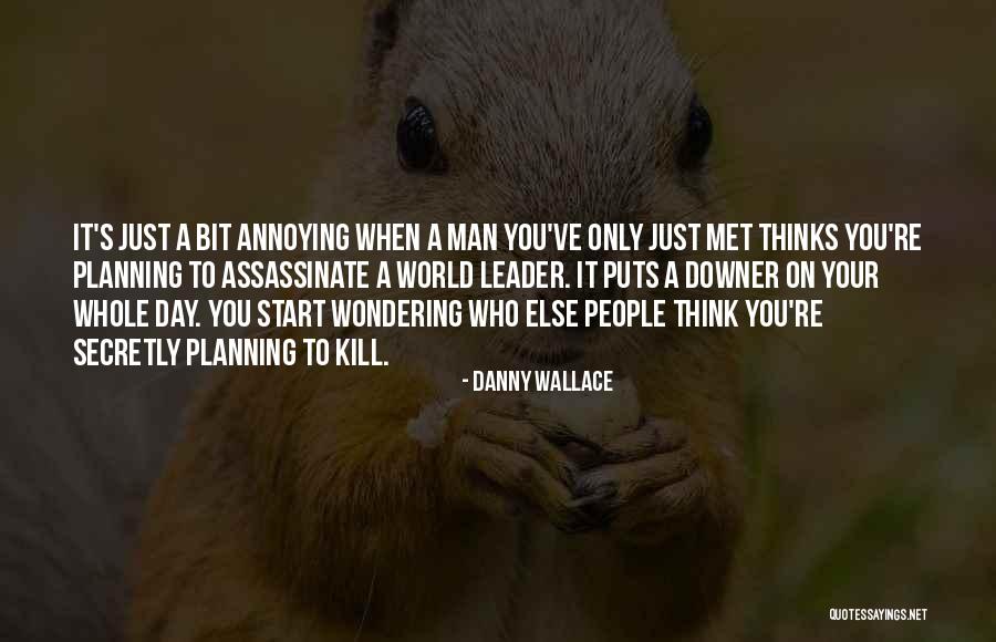 Planning Your Day Quotes By Danny Wallace