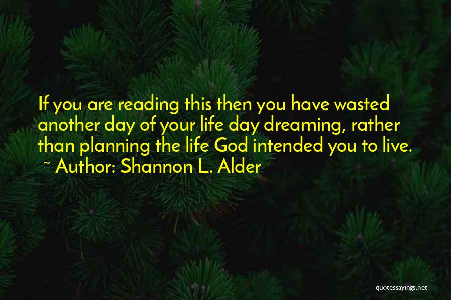 Planning Your Day Quotes By Shannon L. Alder