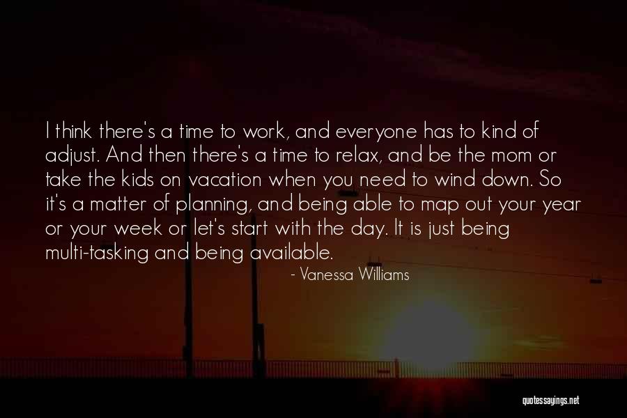 Planning Your Day Quotes By Vanessa Williams