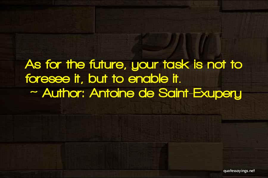 Planning Your Future Quotes By Antoine De Saint-Exupery