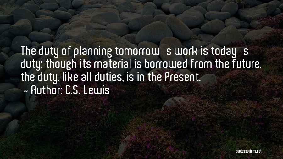Planning Your Future Quotes By C.S. Lewis