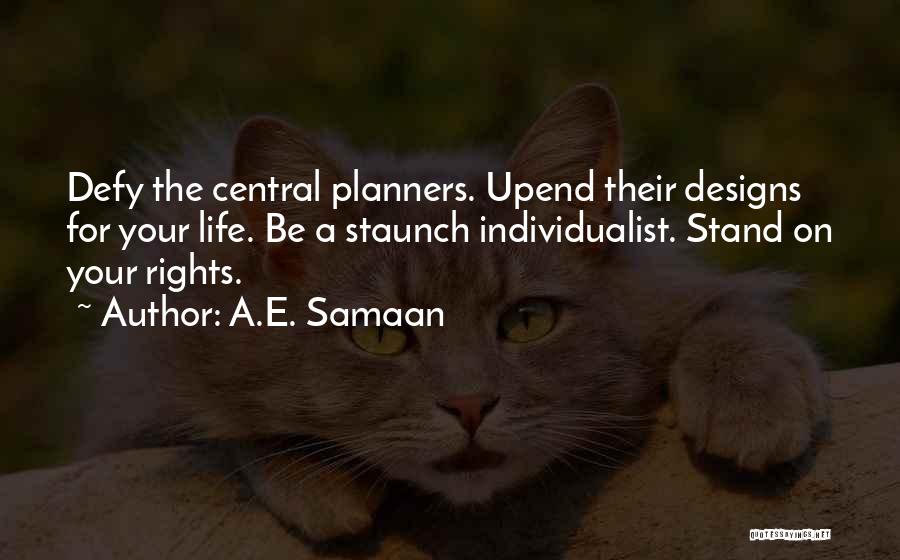 Planning Your Life Quotes By A.E. Samaan