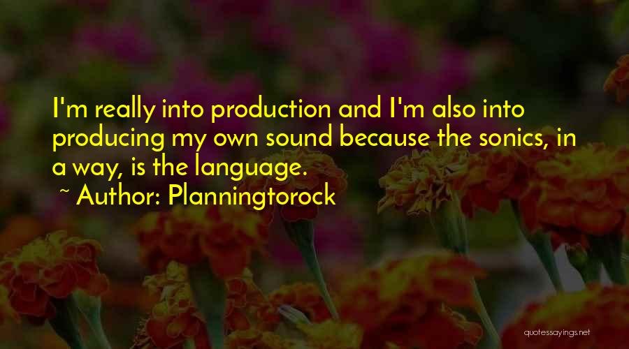 Planningtorock Quotes 581523