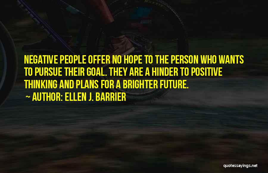 Plans For The Future Quotes By Ellen J. Barrier
