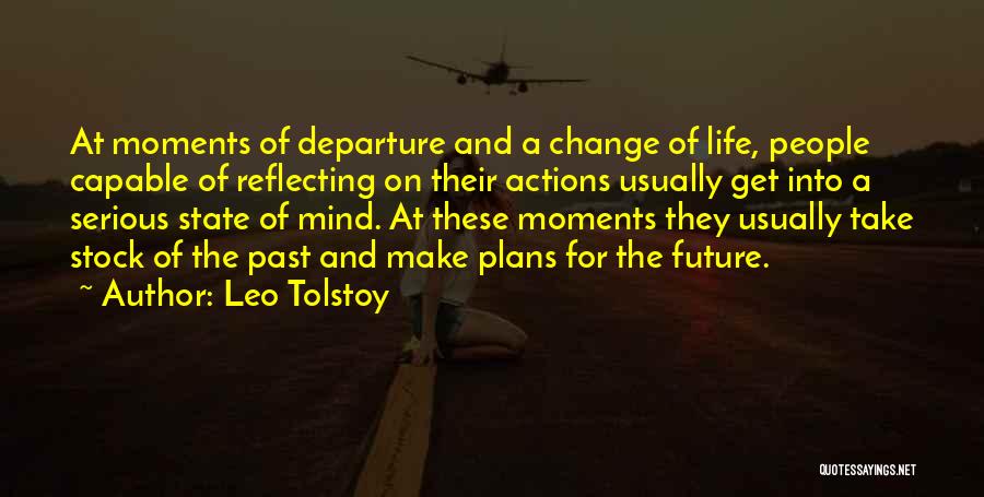 Plans For The Future Quotes By Leo Tolstoy