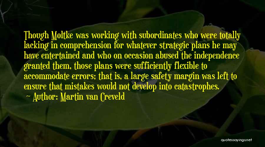 Plans Not Working Out Quotes By Martin Van Creveld