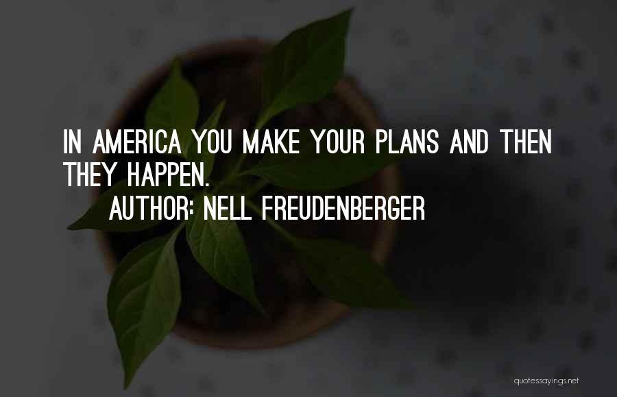 Plans Quotes By Nell Freudenberger