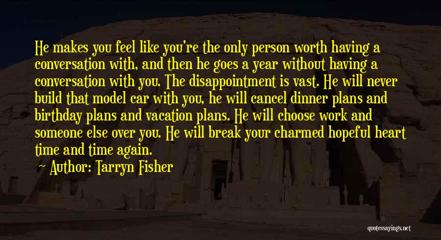 Plans Quotes By Tarryn Fisher