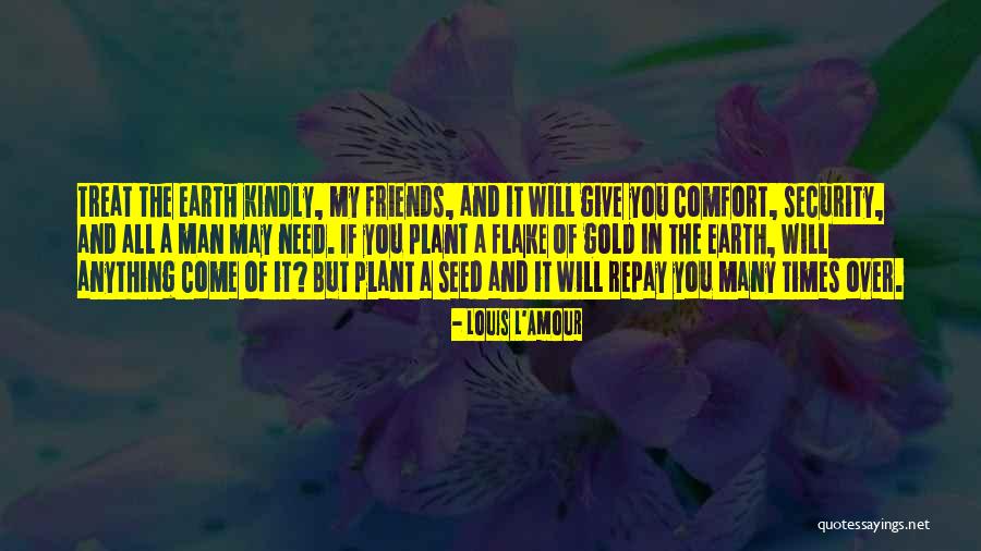 Plant A Seed Quotes By Louis L'Amour Plant A Seed Quotes By Louis L'Amour