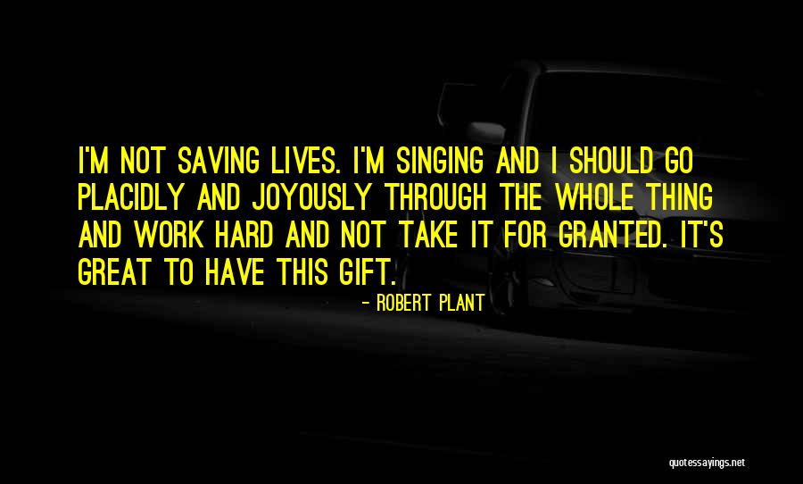 Plant Gift Quotes By Robert Plant Plant Gift Quotes By Robert Plant