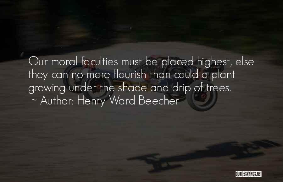 Plant Growing Quotes By Henry Ward Beecher