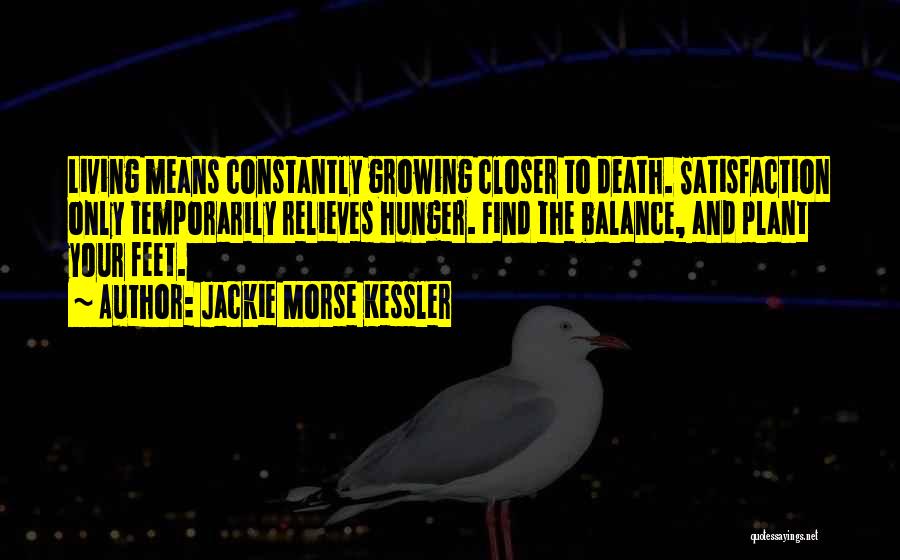 Plant Growing Quotes By Jackie Morse Kessler