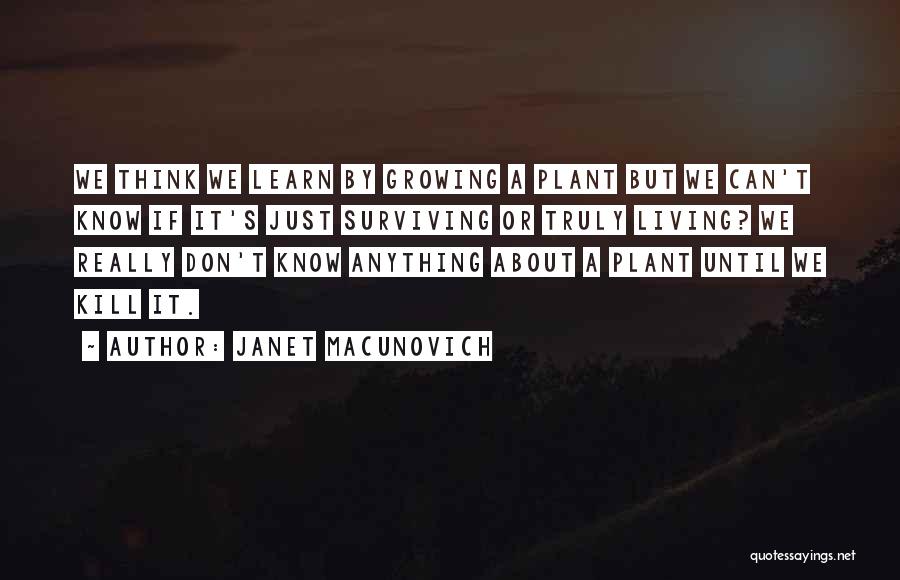 Plant Growing Quotes By Janet Macunovich