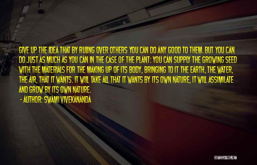 Plant Growing Quotes By Swami Vivekananda