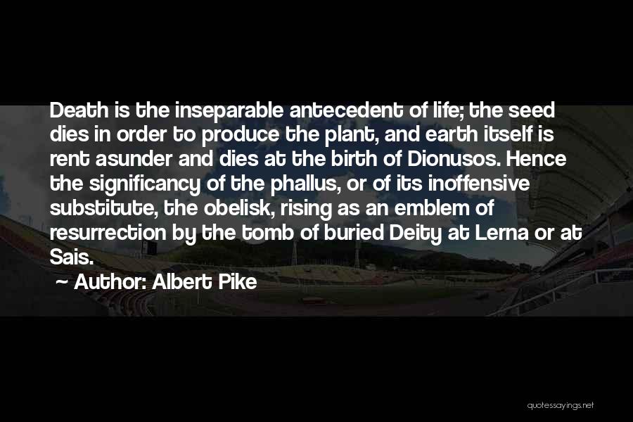 Plant Life Quotes By Albert Pike