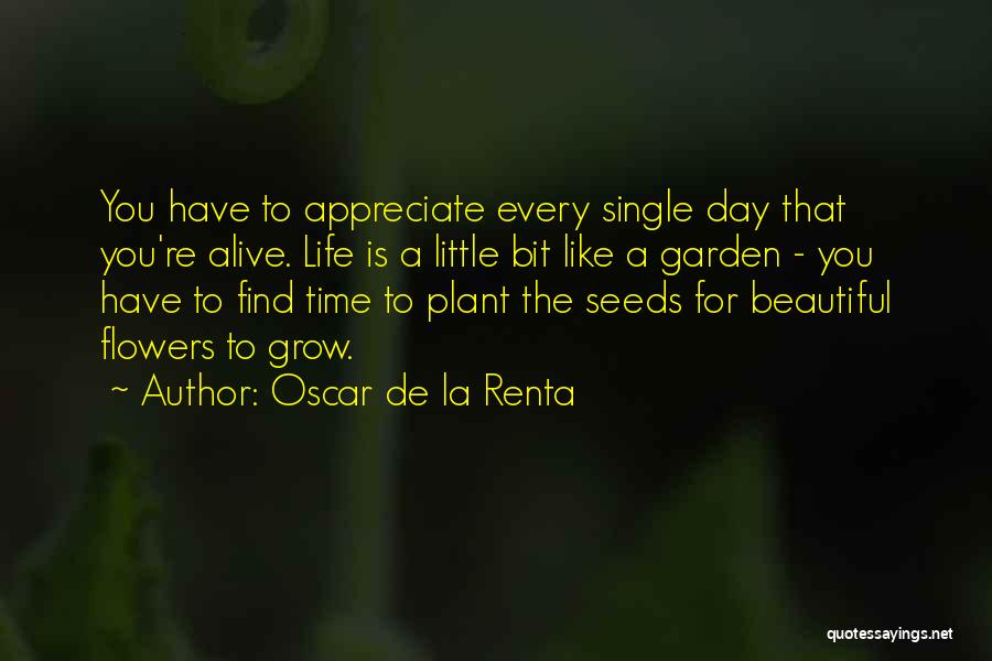 Plant Life Quotes By Oscar De La Renta