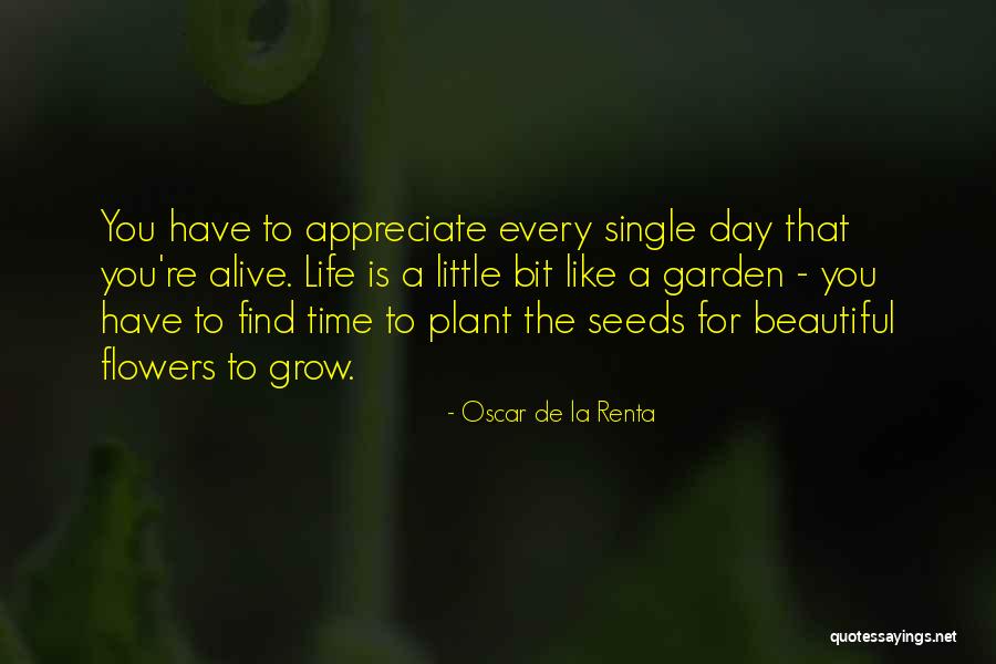 Plant Life Quotes By Oscar De La Renta