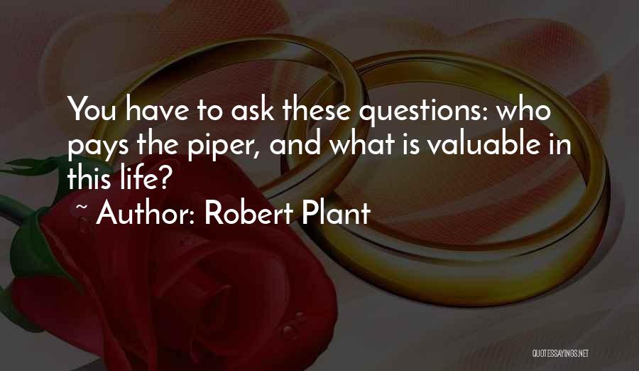 Plant Life Quotes By Robert Plant