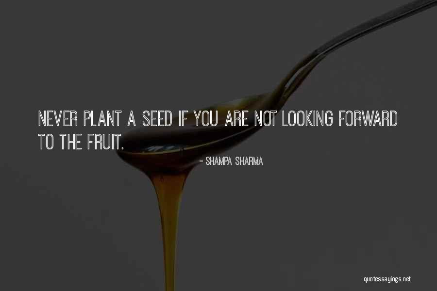 Plant Life Quotes By Shampa Sharma