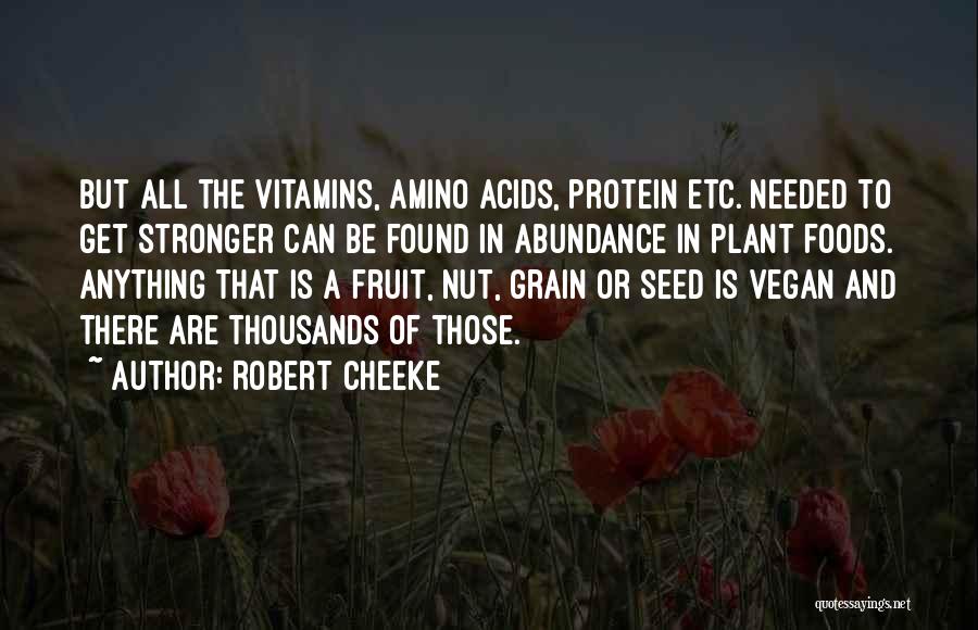 Plant Seed Quotes By Robert Cheeke