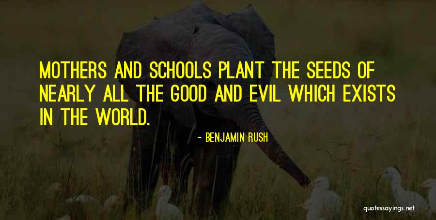 Plant The Seeds Quotes By Benjamin Rush Plant The Seeds Quotes By Benjamin Rush