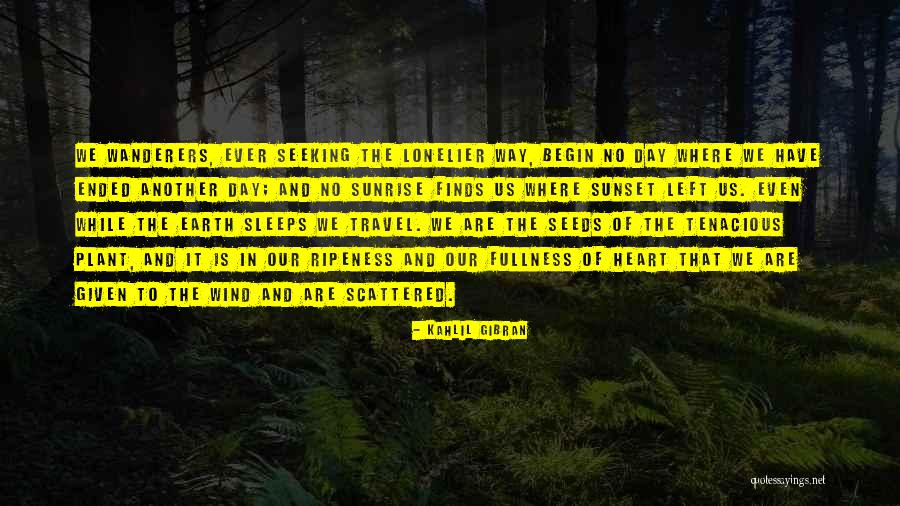 Plant The Seeds Quotes By Kahlil Gibran Plant The Seeds Quotes By Kahlil Gibran