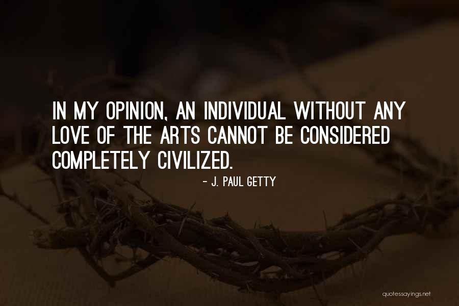 Plantaire Fasciite Quotes By J. Paul Getty Plantaire Fasciite Quotes By J. Paul Getty