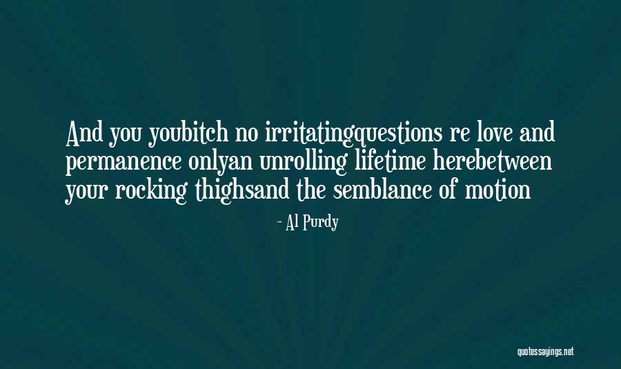 Plantaire Grele Quotes By Al Purdy Plantaire Grele Quotes By Al Purdy