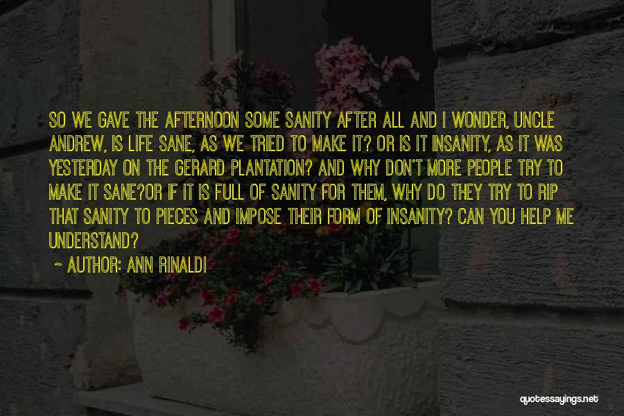 Plantation Quotes By Ann Rinaldi