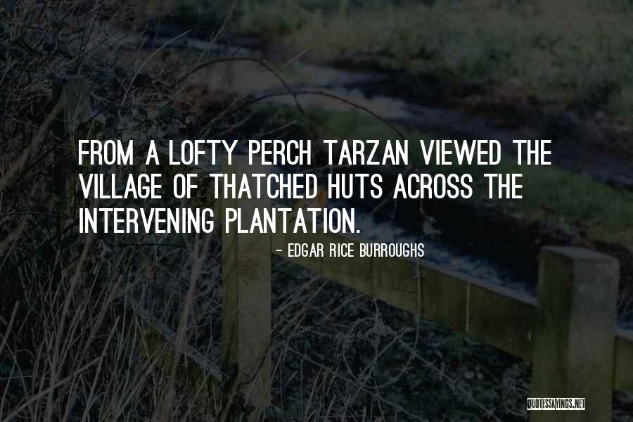 Plantation Quotes By Edgar Rice Burroughs Plantation Quotes By Edgar Rice Burroughs