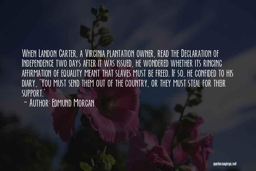 Plantation Quotes By Edmund Morgan