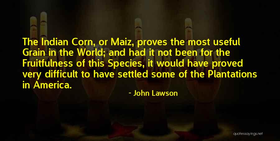 Plantations Quotes By John Lawson