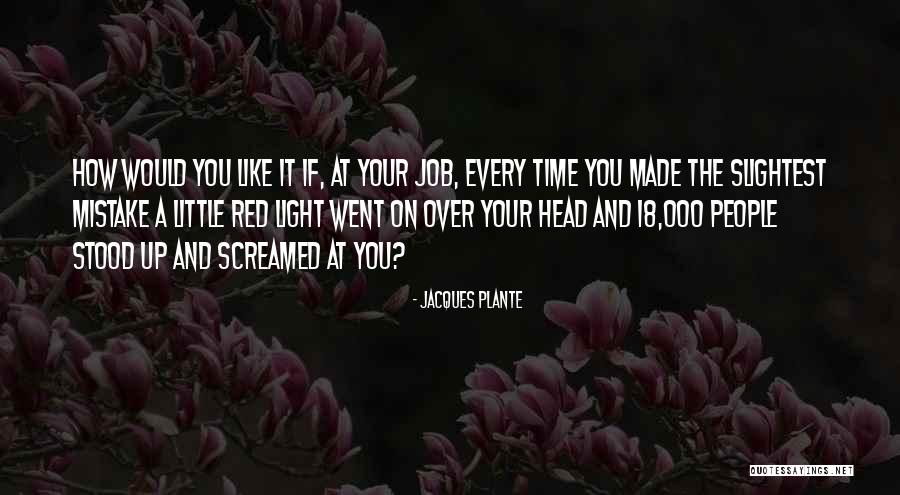 Plante Quotes By Jacques Plante Plante Quotes By Jacques Plante