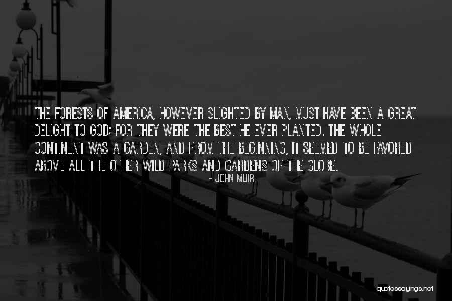 Planted A Garden Quotes By John Muir Planted A Garden Quotes By John Muir