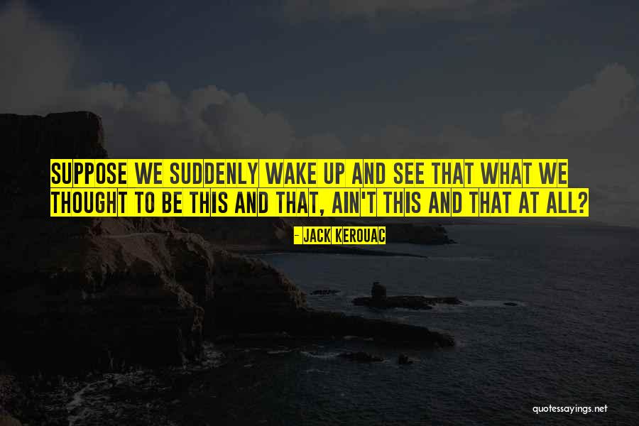 Plantera Strategies Quotes By Jack Kerouac Plantera Strategies Quotes By Jack Kerouac