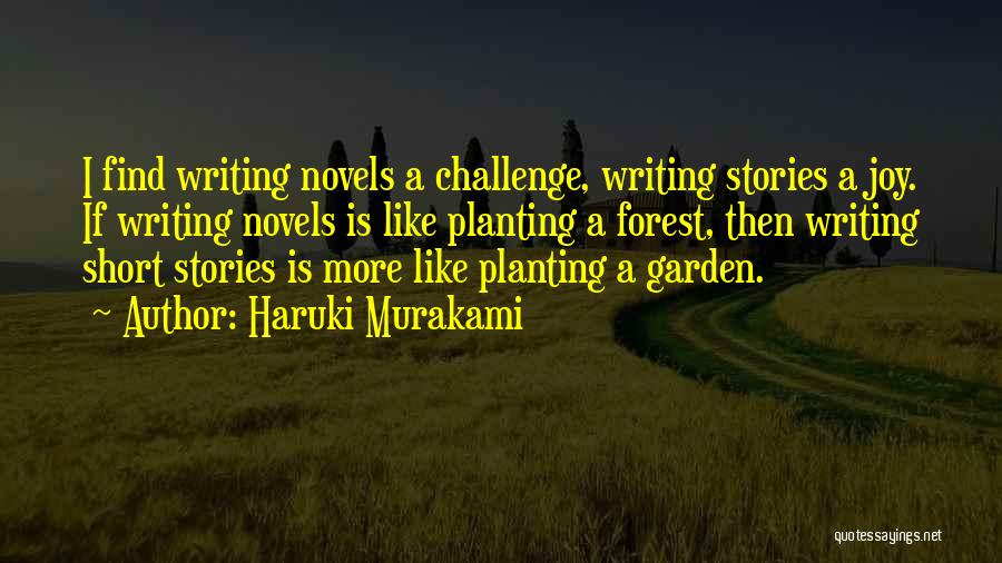 Planting A Garden Quotes By Haruki Murakami