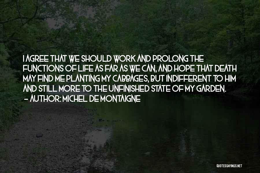 Planting A Garden Quotes By Michel De Montaigne