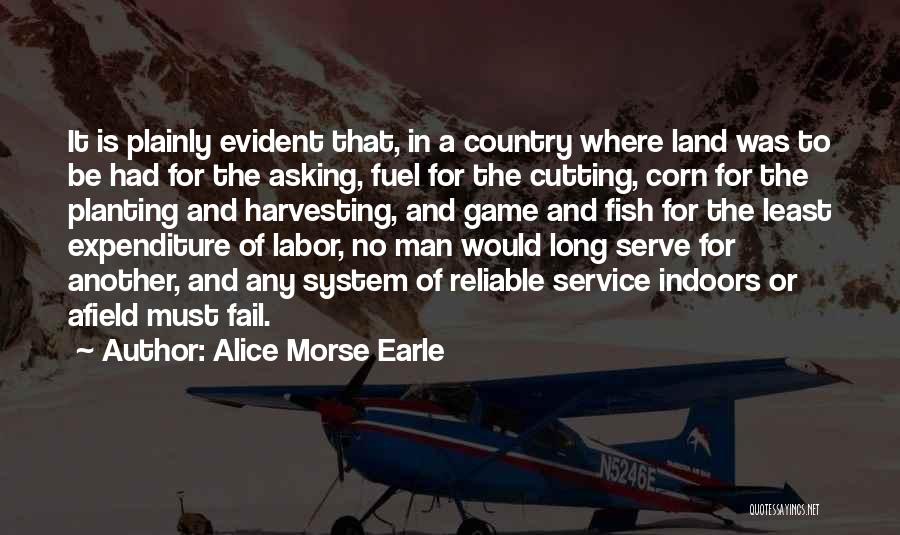 Planting Corn Quotes By Alice Morse Earle