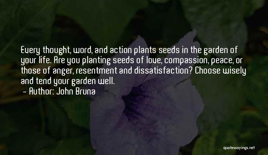 Planting Love Quotes By John Bruna