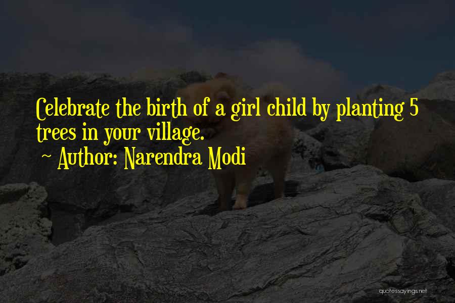 Planting More Trees Quotes By Narendra Modi