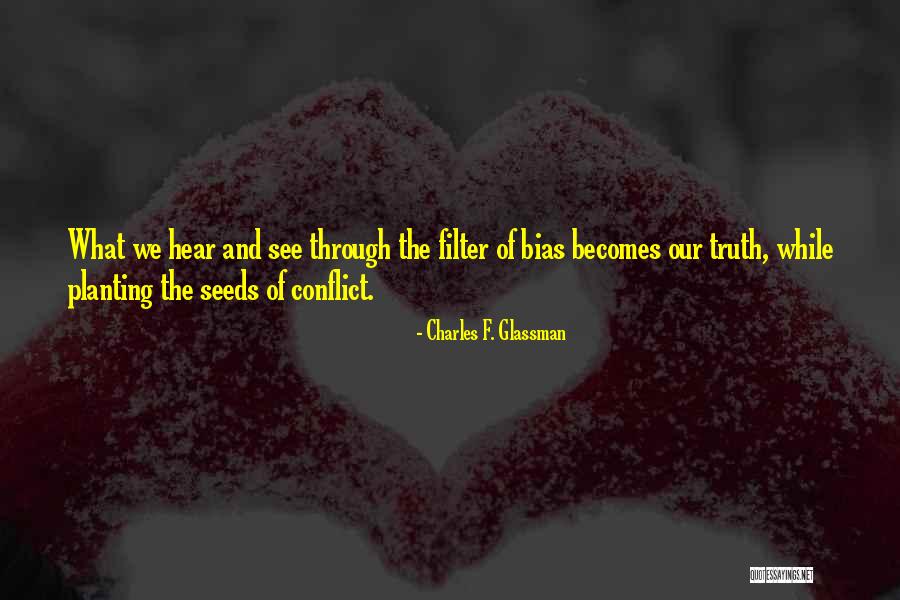 Planting The Seeds Quotes By Charles F. Glassman Planting The Seeds Quotes By Charles F. Glassman