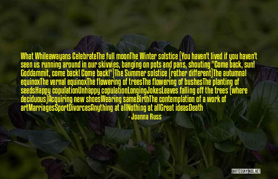 Planting The Seeds Quotes By Joanna Russ Planting The Seeds Quotes By Joanna Russ